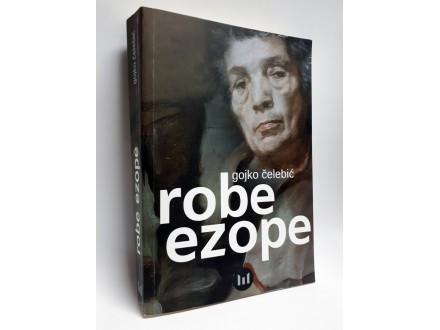 ROBE EZOPE - Gojko Celebic