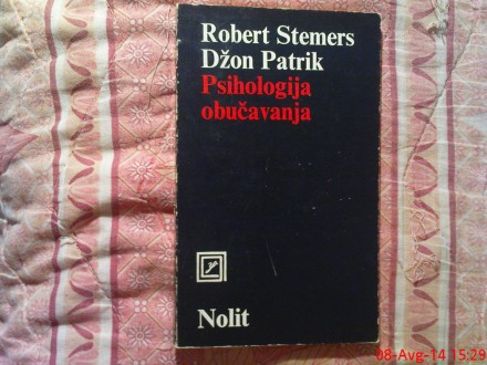 ROBERT STEMERS - DZON PATRIK - PSIHOLOGIJA OBUCAVANJA