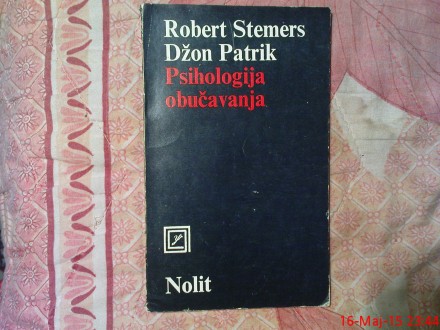 ROBERT STEMERS -  DZON PATRIK - PSIHOLOGIJA OBUCAVANJA