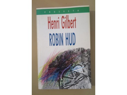 ROBIN HUD - HENRI GILBERT
