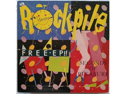 ROCKPILE - SECONDS OF PLEASURE (U.K.Press)