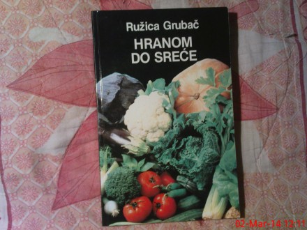 RUZICA GRUBAC  -  HRANOM  DO  SRECE