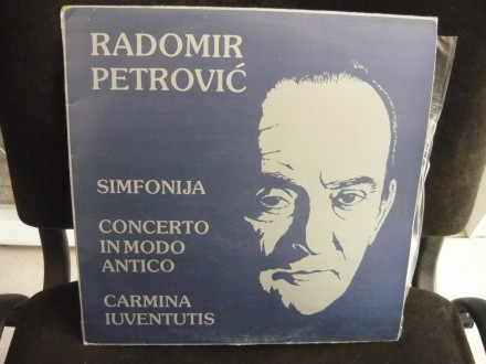 Radomir Petrovic - Simfonija/Concerto In Modo Antico /