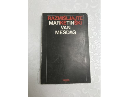 Razmišljajte marketinški, Van Mesdag