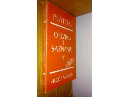 Reč/ O jeziku i saznanju - Platon