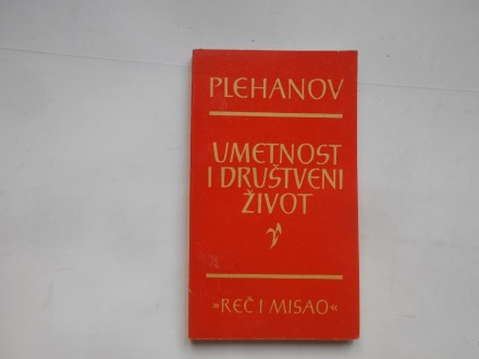 Reč i misao - Plehanov - Umetnost i društveni život