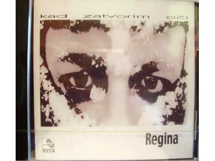 Regina (11) - Kad Zatvorim Oči