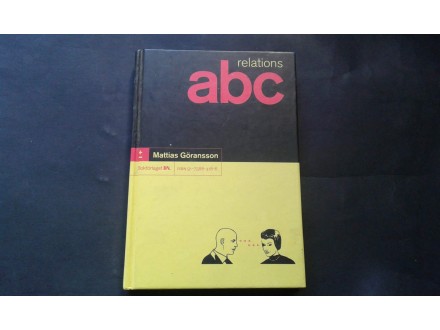 Relations ABC - KIRJAILIJA: MATTIAS GÖRANSSON