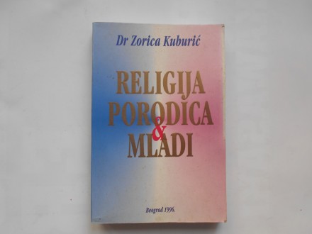Religija , porodica i mladi, Zorica Kuburić, Teološki i