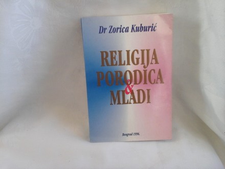 Religija porodica mladi Zorica Kubburić