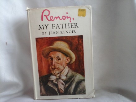 Renoir My father by Jean Renoir