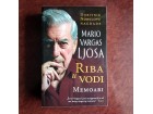Riba U Vodi - Memoari - Mario Vargas Ljosa NOVO