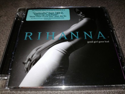 Rihanna - Good girl gone bad ORIGINAL 2007