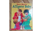 Robert Munsch Alligator Baby