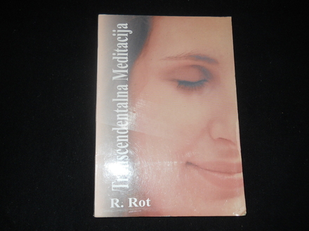 Robert Rot Transcedentalna meditacija