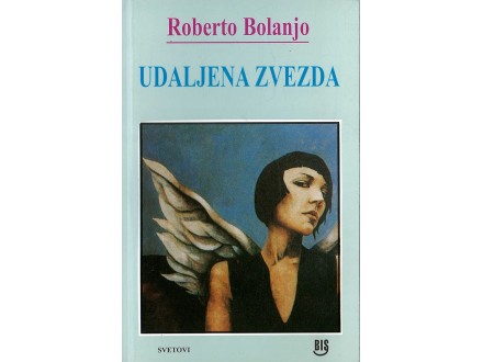 Roberto Bolanjo - UDALJENA ZVEZDA