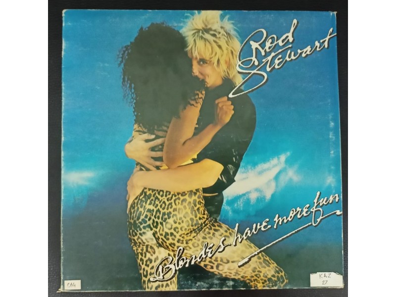 Rod Stewart - Blondes Have More Fun LP (WBR,1978)
