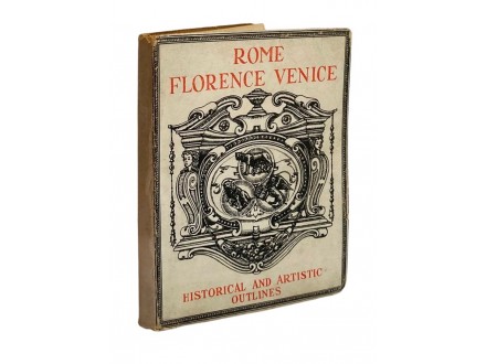 Rome, Florence, Venice. Historical and artistic outline