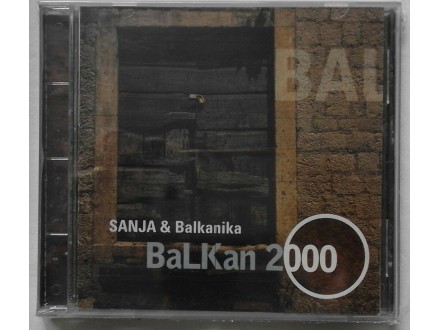 SANJA  I  BALKANIKA  -  BALKAN  2000
