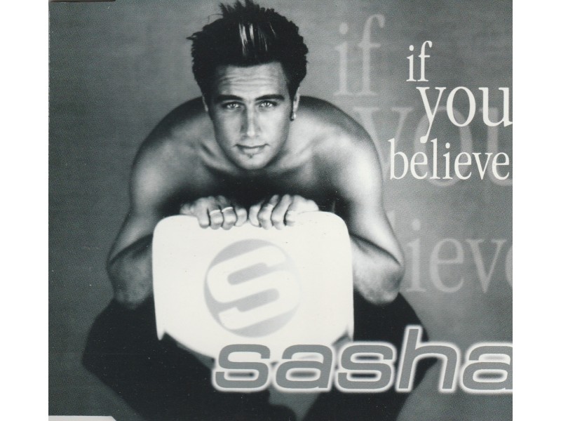 SASHA - If You Believe