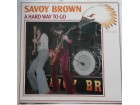 SAVOY  BROWN  -  A  HARD  WAY  TO  GO