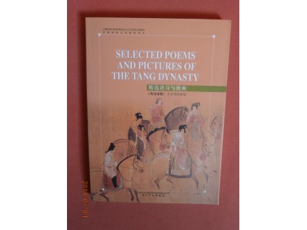 SELECTED POEMS AND PICTURES OF THE TANG DYNASTY