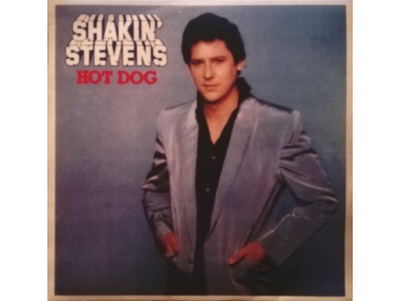SHAKIN` STEVENS - Hot Dog
