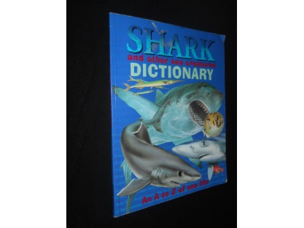 SHARK AND OTHER SEA CREATURES DICTIONARY