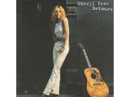 SHERYL CROW - Detours
