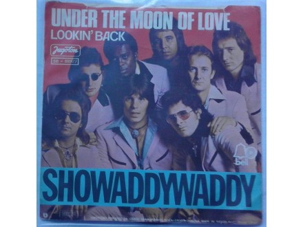 SHOWADDYWADDY - UNDER THE MOON OF LOVE