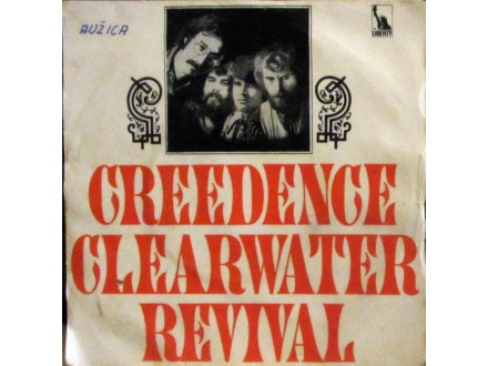 SINGL: CREEDENCE CLEARWATER REVIVAL-HAVE YOU EVER SEEN.