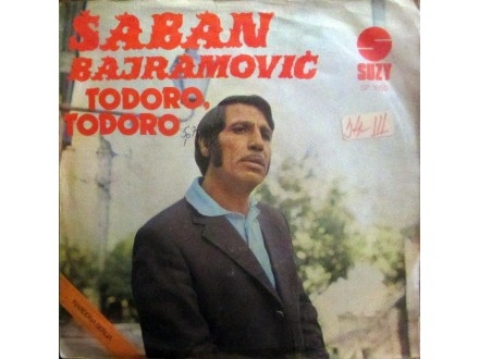 SINGL: ŠABAN BAJRAMOVIĆ - TODORO, TODORO