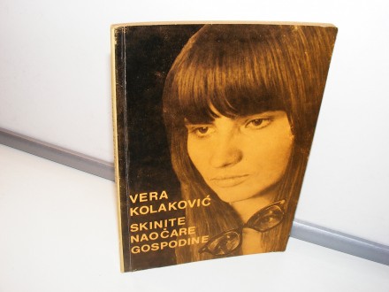 SKINITE NAOČARE GOSPODINE  Vera Kolaković