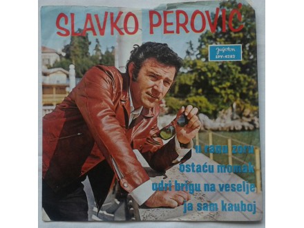 SLAVKO  PEROVIC  -  U  RANU  ZORU