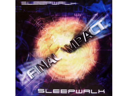 SLEEPWALK - FINAL IMPACT