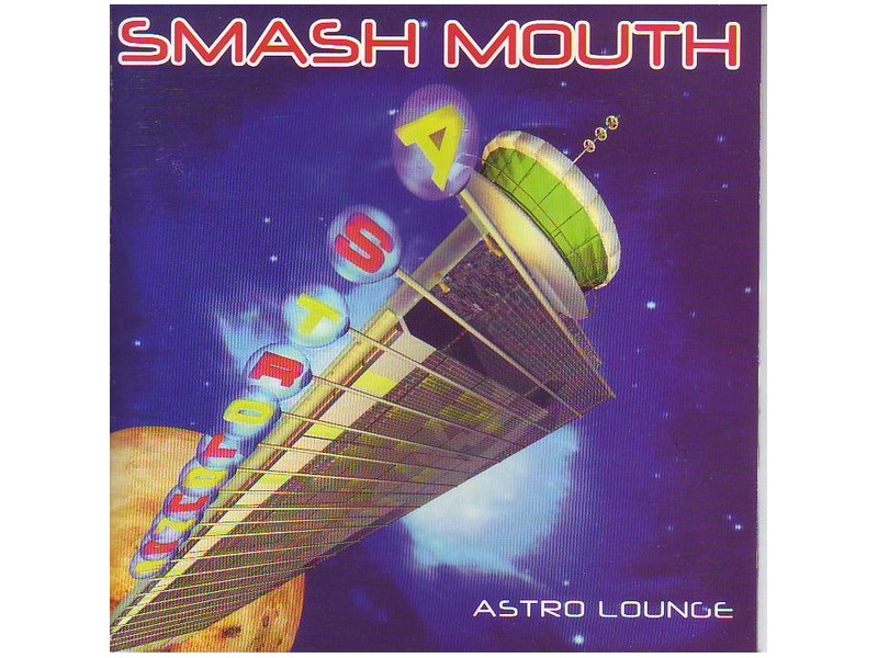 SMASH MOUTH - Astro Lounge