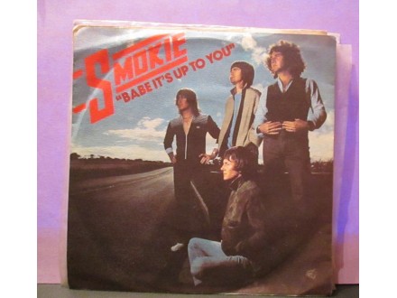 SMOKIE - Babe It`s Up To You
