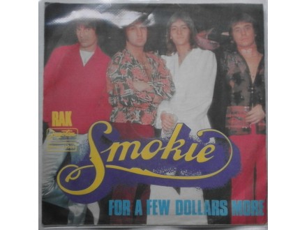 SMOKIE  -  FOR  A  FEW  DOLLARS  MORE