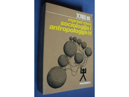 SOCIOLOGIJA I ANTROPOLOGIJA 1 - Marsel Mos