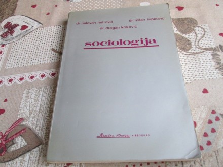 SOCIOLOGIJA - M. Mitrovic, M. Tripkovic, D. Kokovic