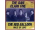SP DAVE CLARK FIVE, the - Red Balloon (1968) vrlo dobra slika 1