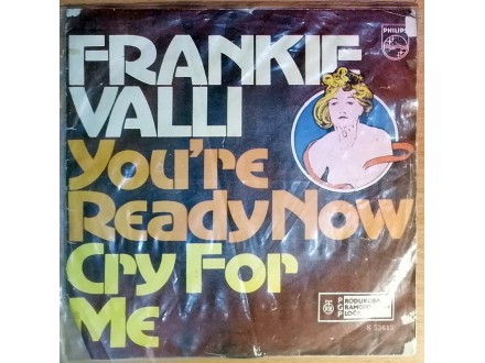 SP FRANKIE VALLI - You`re Ready Now (1971) G+/VG-