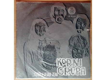 SP KORNI GRUPA - Etida / Jedna žena (1973) VG/VG+