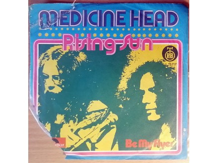 SP MEDICINE HEAD - Rising Sun / Be My Flyer (`73) VG-/G