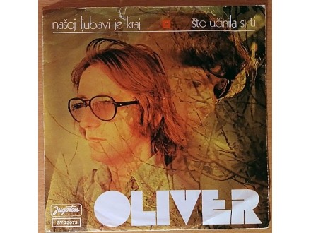 SP OLIVER - Našoj ljubavi je kraj (1976) 1. press, VG+