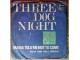 SP THREE DOG NIGHT - Mama Told Me Not To Come (1970) slika 1