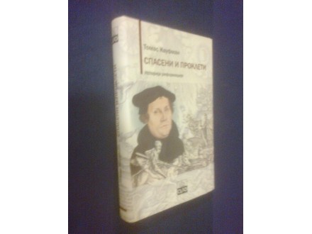 SPASENI I PROKLETI - Istorija reformacije