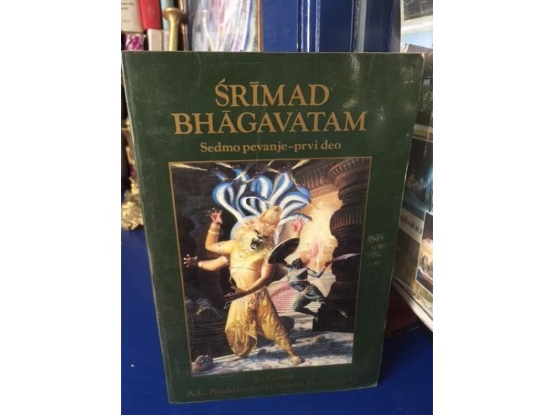 SRIMAD BHAGAVATAM -sedmo pevanje -prvi deo Šri Šrimad