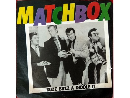 SS Matchbox - Buzz Buzz A Diddle It