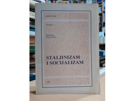 STALJINIZAM I SOCIJALIZAM - Zagorka Golubović